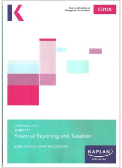 Buy F1 FINANCIAL REPORTING AND TAXATION - EXAM PRACTICE KIT in UAE