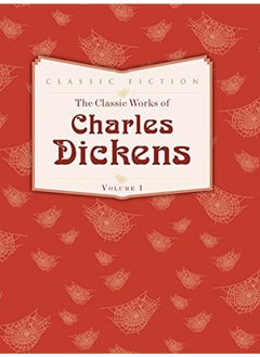 اشتري The Classic Works of Charles Dickens Volume 1: Oliver Twist, Great Expectations and A Tale of Two Ci في الامارات