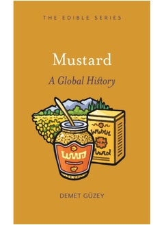 Buy Mustard : A Global History in Saudi Arabia