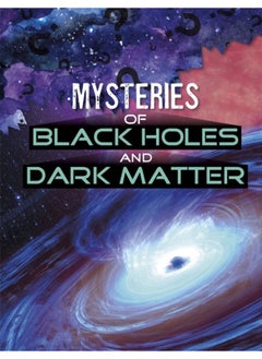 Buy Mysteries of Black Holes and Dark Matter in UAE