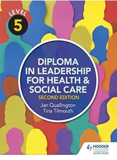 اشتري Level 5 Diploma In Leadership For Health And Social Care 2Nd Edition في الامارات