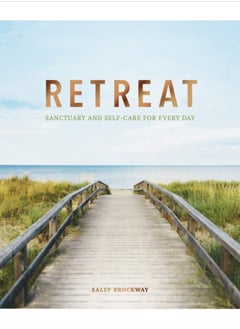 Buy Retreat : Sanctuary and Self-Care for Every Day in UAE