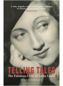 Buy Telling Tales: The Fabulous Lives of Anita Leslie in UAE