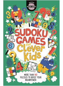 اشتري Sudoku Games for Clever Kids (R) : More than 160 puzzles to boost your brain power في السعودية