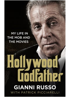 اشتري Hollywood Godfather : The most authentic mafia book you'll ever read في السعودية