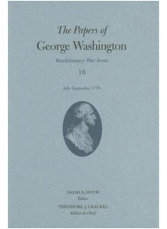 اشتري The Papers of George Washington v. 16; July-September 1778 في الامارات