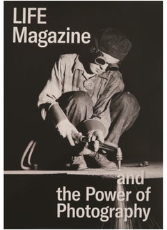 اشتري Life Magazine and the Power of Photography في السعودية