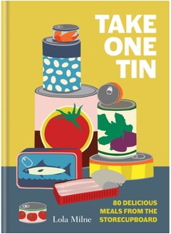 اشتري Take One Tin : 80 delicious meals from the storecupboard في الامارات