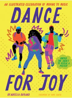 اشتري Dance for Joy : An Illustrated Celebration of Moving to Music في السعودية