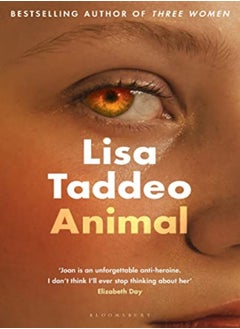 اشتري Animal The First Novel From The Author Of Three Women by Taddeo, Lisa Paperback في الامارات