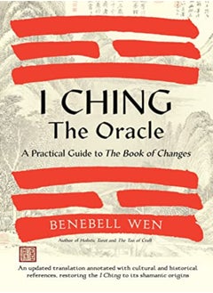 اشتري I Ching The Oracle by Wen, Benebell Paperback في الامارات