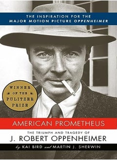 Buy American Prometheus The Triumph And Tragedy Of J Robert Oppenheimer by Bird, Kai - Sherwin, Martin J. Paperback in UAE