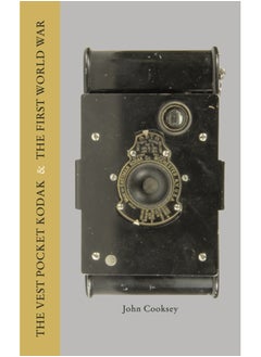 اشتري Vest Pocket Kodak & The First World War, The في الامارات