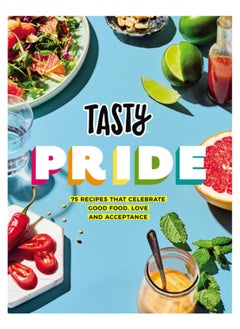 Buy Tasty Pride : 75 recipes that celebrate good food, love and acceptance in UAE