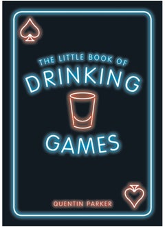 اشتري The Little Book of Drinking Games : The Weirdest, Most-Fun and Best-Loved Party Games from Around the World في السعودية