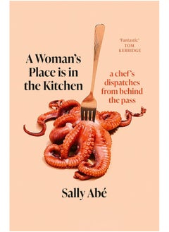 Buy A Woman's Place is in the Kitchen: 'Fantastic, exciting deep dive into kitchen life f in UAE