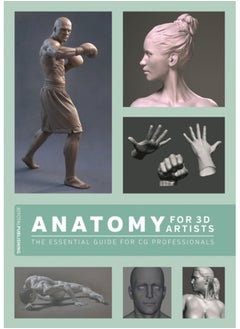 اشتري Anatomy for 3D Artists : The Essential Guide for CG Professionals في السعودية