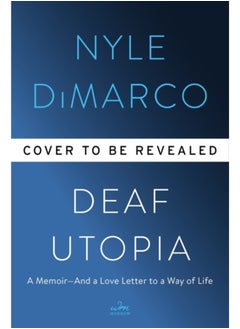 Buy Deaf Utopia : A Memoir-and a Love Letter to a Way of Life in Saudi Arabia