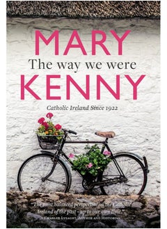 Buy The Way We Were: Centenary Essays on Catholic Ireland in UAE