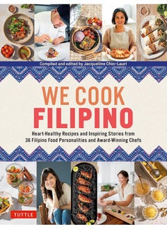 Buy We Cook Filipino: Heart-Healthy Recipes and Inspiring Stories from 3 in UAE