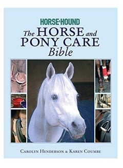 اشتري The Horse and Pony Care Bible في الامارات