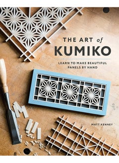 اشتري The Art of Kumiko: Learn to Make Beautiful Panels by Hand في الامارات