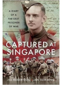 اشتري Captured at Singapore : A Diary of a Far East Prisoner of War في السعودية