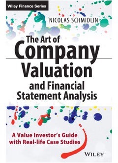 اشتري The Art of Company Valuation and Financial Statement Analysis: A Value Investor′s Guide with Real–life Case Studies في الامارات