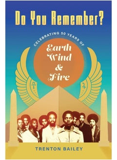 Buy Do You Remember?: Celebrating Fifty Years of Earth, Wind & Fire in UAE