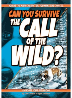 Buy Can You Survive the Call of the Wild? : A Choose Your Path Book in Saudi Arabia