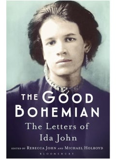 Buy The Good Bohemian : The Letters of Ida John in UAE