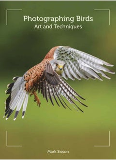 اشتري Photographing Birds : Art and Techniques في السعودية