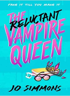 Buy The Reluctant Vampire Queen A Laughoutloud Teen Read by Simmons, Jo Paperback in UAE