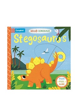 Buy Campbell Books Stegosaurus: A Push Pull Slide Dinosaur in UAE