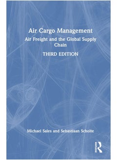 اشتري Air Cargo Management: Air Freight and the Global Supply Chain في الامارات