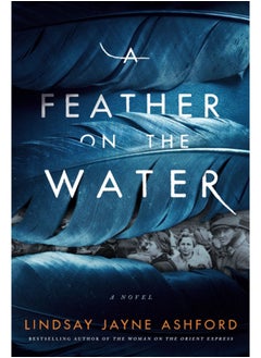 Buy A Feather on the Water : A Novel in UAE