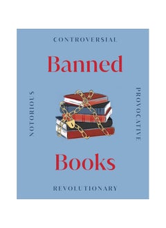 اشتري Banned Books Notorious Provocative Revolutionary Hardcover في الامارات