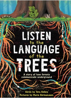 اشتري Listen to the Language of the Trees : A story of how forests communicate underground في السعودية