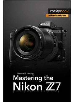 Buy Mastering the Nikon Z7 in Saudi Arabia