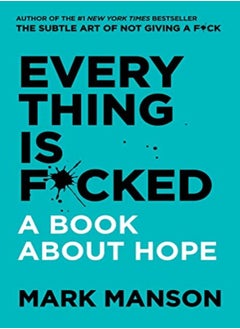 اشتري Everything Is F*Cked: A Book About Hope في الامارات