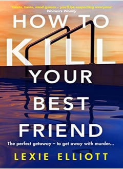 اشتري How to Kill Your Best Friend في الامارات