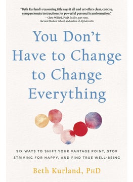 اشتري You Don't Have to Change to Change Everything في الامارات