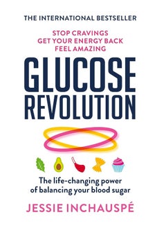 اشتري Glucose Revolution: The life-changing power of balancing your blood sugar في الامارات