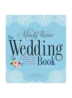 Buy Wedding Book, The: An Expert's Guide to Planning Your Perfect Day--Your Way Paperback in UAE