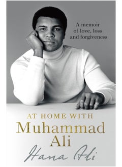 اشتري At Home with Muhammad Ali : A Memoir of Love, Loss and Forgiveness في السعودية