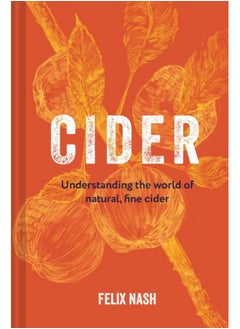 اشتري Cider : Understanding the world of natural, fine cider في السعودية