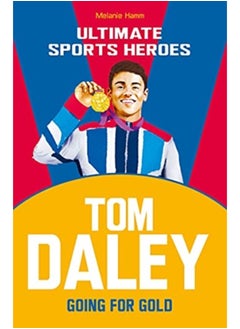 Buy Tom Daley (Ultimate Sports Heroes) : Going for Gold in Saudi Arabia