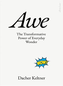 اشتري Awe The Transformative Power Of Everyday Wonder في الامارات