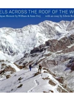 اشتري Travels Across the Roof of the World : A Himalayan Memoir في السعودية