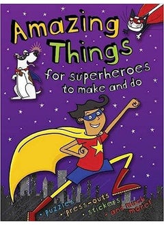 Buy Amazing Things to Make and Do Superheroes in Egypt